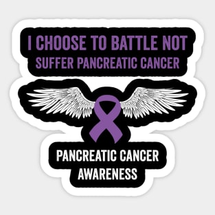 pancreatic cancer awareness - I choose to battle not suffer pancreatic cancer - purple ribbon awareness Sticker